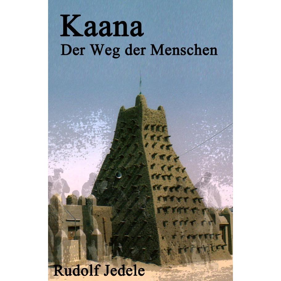 Kaana, Belletristik von Rudolf Jedele