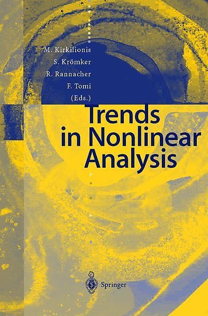 Produktbild Trends in Nonlinear Analysis (Englisch, Friedrich Tomi, Markus Kirkilionis, Rolf Rannacher, Susanne Krömker, 2012)