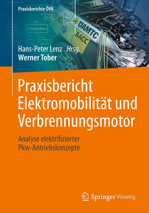 Produktbild Praxisbericht Elektromobilität und Verbrennungsmotor (Deutsch, Werner Tober, 2016)
