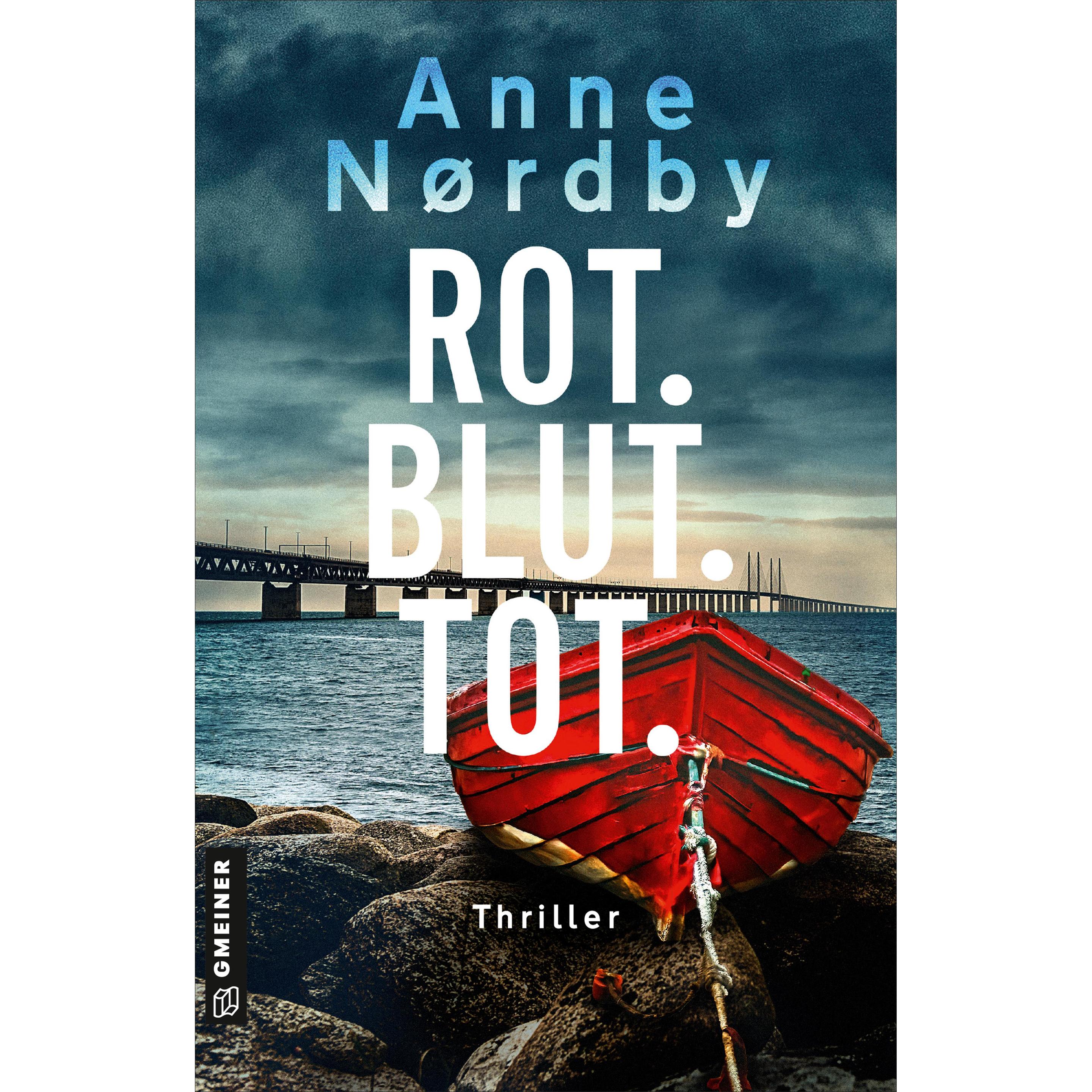 Rot. Blut.Tot, Belletristik von Anne Nordby