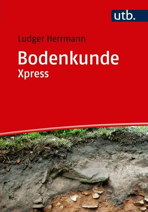 Produktbild Bodenkunde Xpress (Deutsch, Ludger Herrmann, 2018)