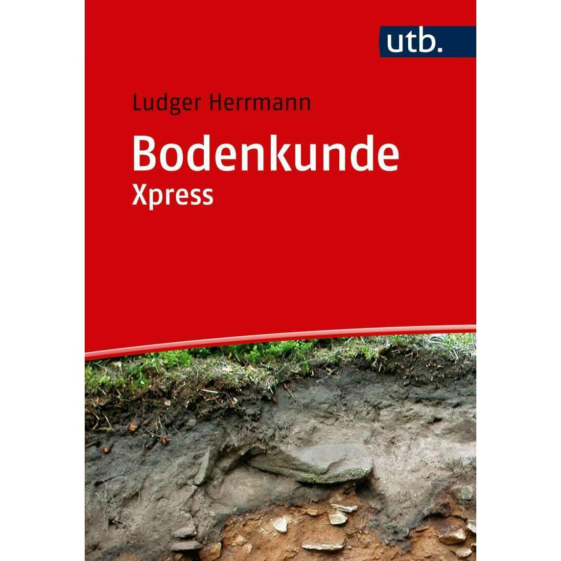 Bodenkunde Xpress, Fachbücher von Ludger Herrmann