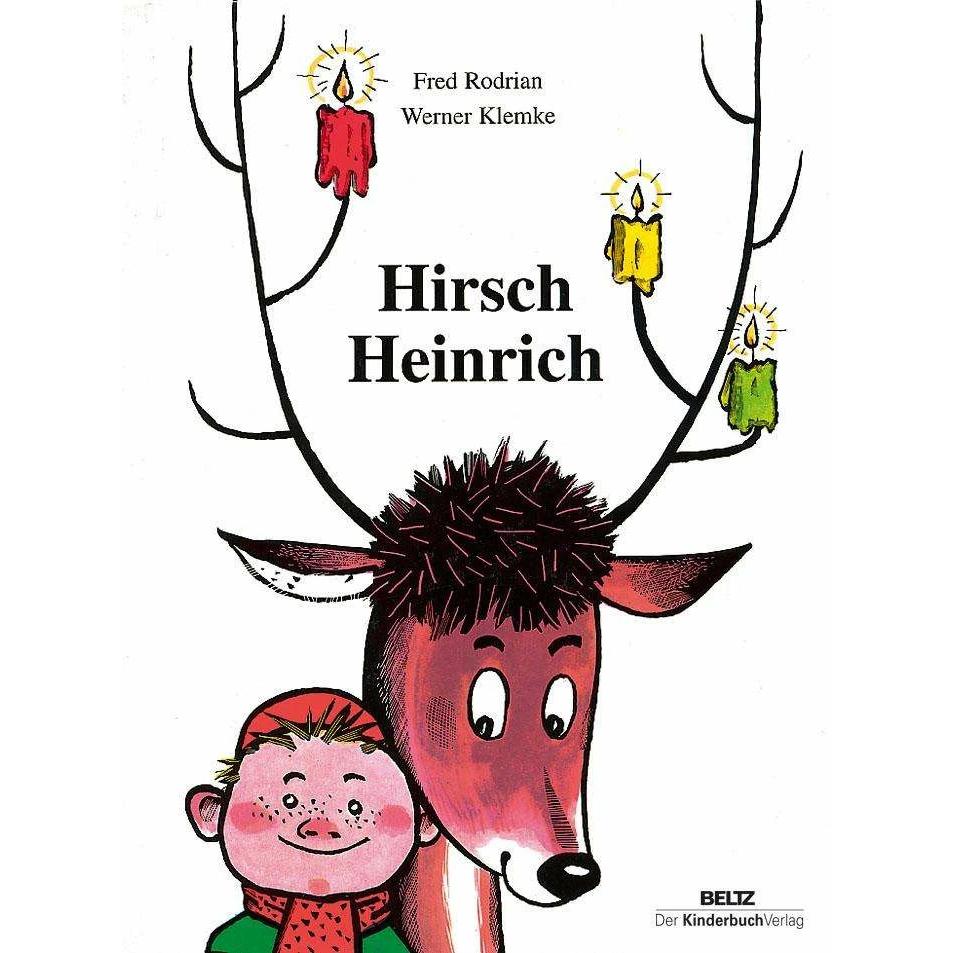 Hirsch Heinrich, Kinderbücher von Fred Rodrian, Werner Klemke
