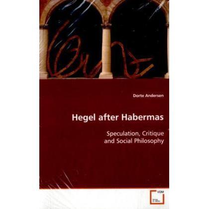 Hegel after Habermas, Sachbücher von Dorte Andersen