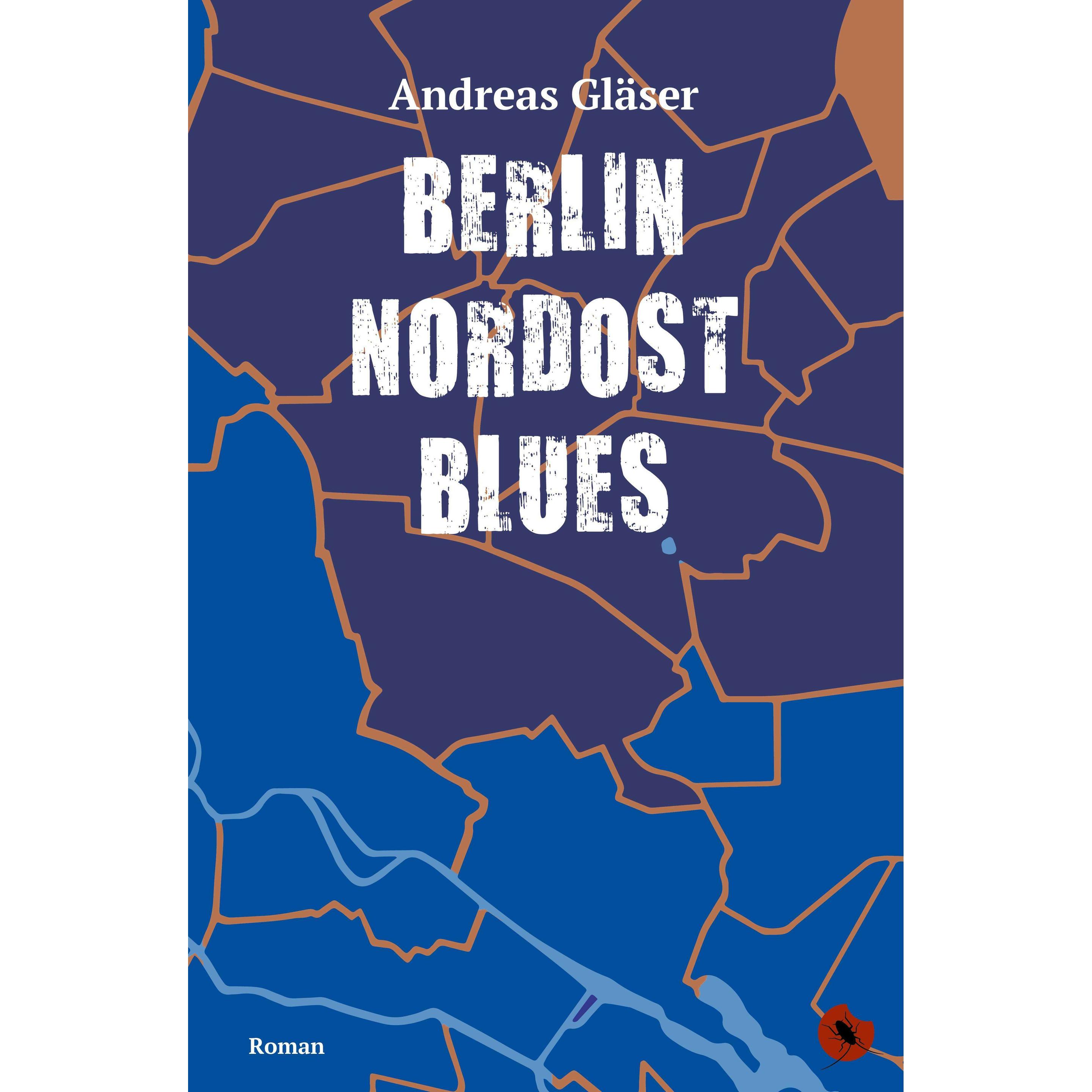 Thumbnail - Berlin Nordost Blues, Belletristik von Andreas Gläser