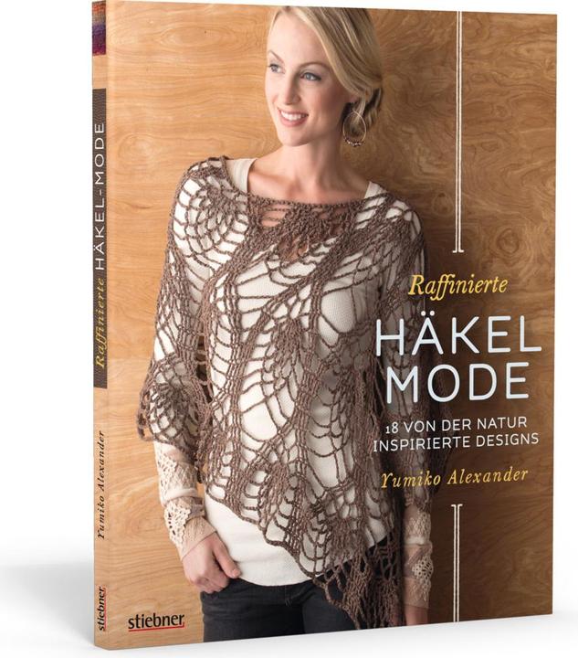 Produktbild Raffinierte Häkel-Mode (Deutsch, Yumiko Alexander, 2015)