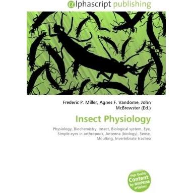 Insect Physiology, Fachbücher von Agnes F. Vandome, Frederic P. Miller, John McBrewster