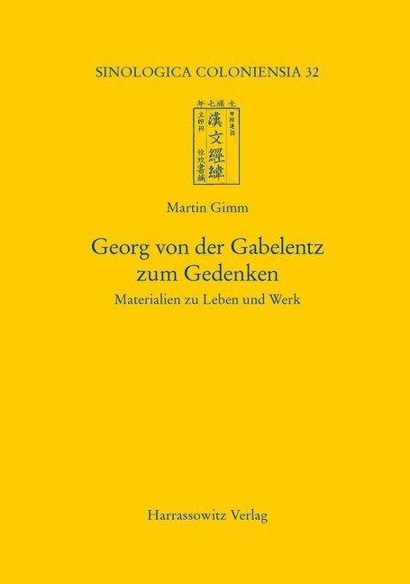 Produktbild Georg von der Gabelentz zum Gedenken (Deutsch, Martin Gimm, 2013)