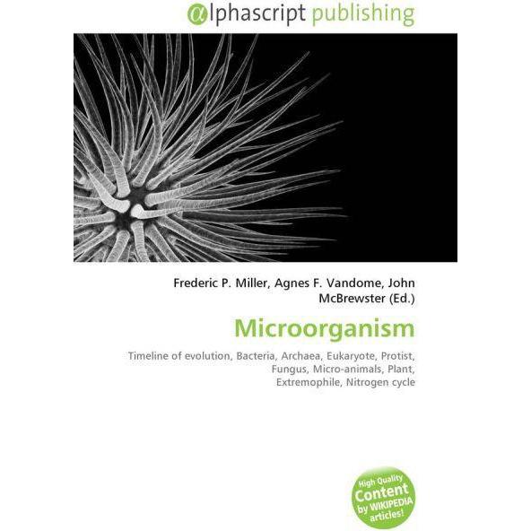Microorganism, Fachbücher von Agnes F. Vandome, Frederic P. Miller, John McBrewster