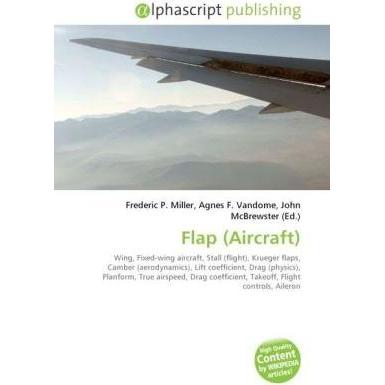 Flap (Aircraft), Fachbücher von Agnes F. Vandome, John McBrewster, Frederic P. Miller