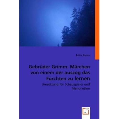 Gebrüder Grimm: Märchen von einem der auszog das Füchten zu lernen, Sachbücher
