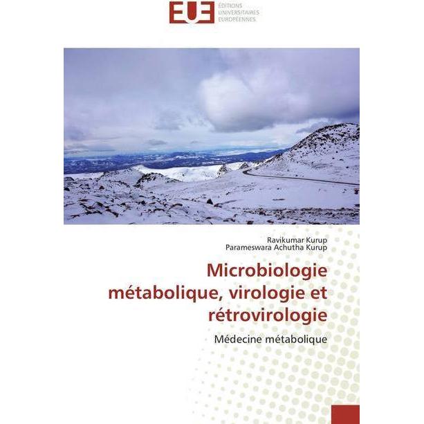 Microbiologie métabolique, virologie et rétrovirologie, Fachbücher von Parameswara Achutha Kurup, Ravikumar Kurup