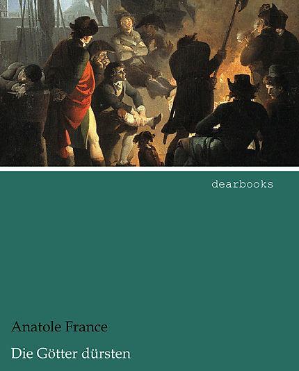 Produktbild Die Götter dürsten (Deutsch, Anatole France, 2015)