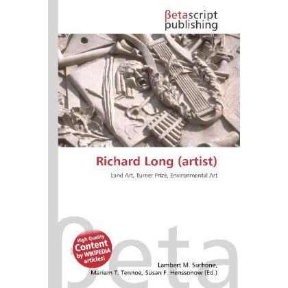 Richard Long (artist), Fachbücher von Lambert M. Surhone, Miriam T. Timpledon, Susan F. Marseken