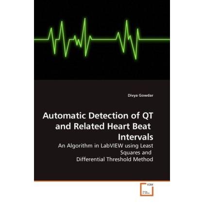 Automatic Detection of QT and Related Heart Beat Intervals, Fachbücher von Divya Gowdar