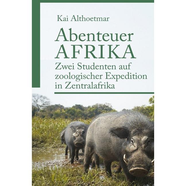 Abenteuer Afrika, Ratgeber von Kai Althoetmar