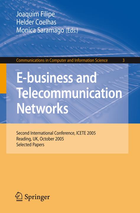 E-business and Telecommunication Networks (Helder Coelhas, Joaquim Filipe, Monica Saramago, 2007)