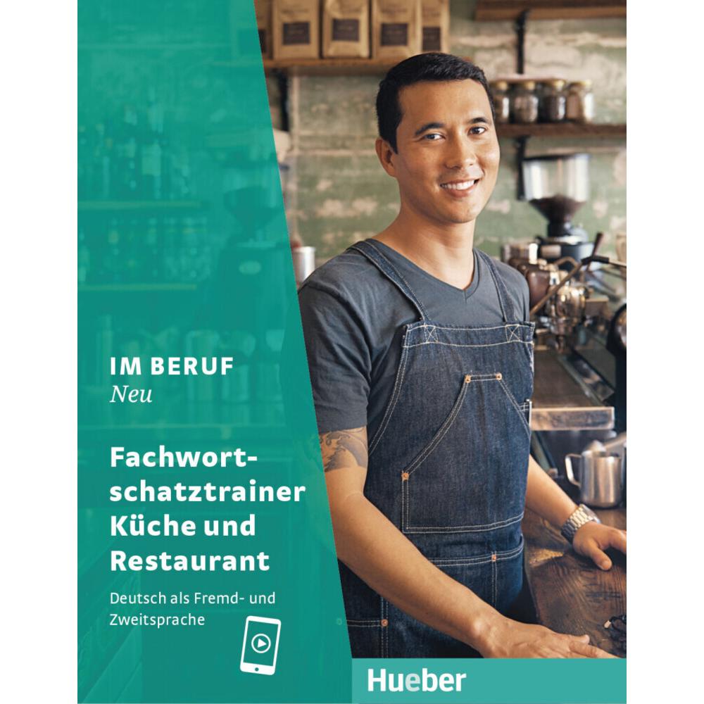 Im Beruf Neu Fachwortschatztrainer Küche und Restaurant, Schulbücher von Collectif