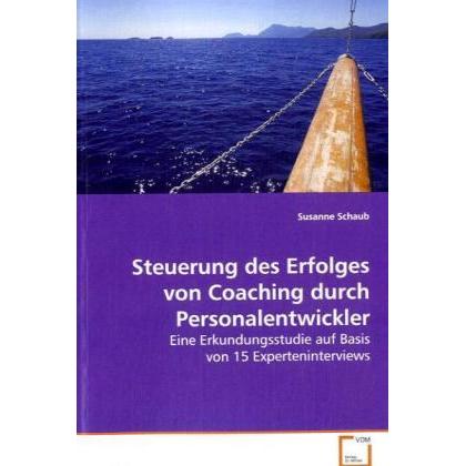 Steuerung des Erfolges von Coaching durchPersonalentwickler, Fachbücher