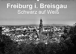 Produktbild Freiburg i. Breisgau Schwarz auf Weiss (Wandkalender 2019 DIN A2 quer) (Deutsch)