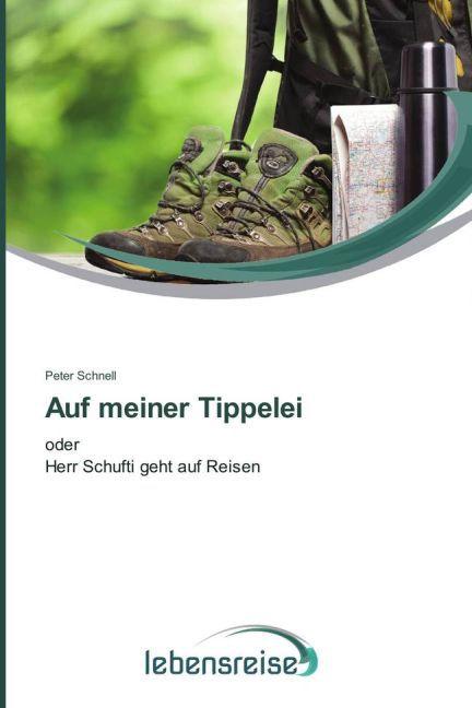 Produktbild Auf meiner Tippelei (Deutsch, Peter Schnell, 2013)