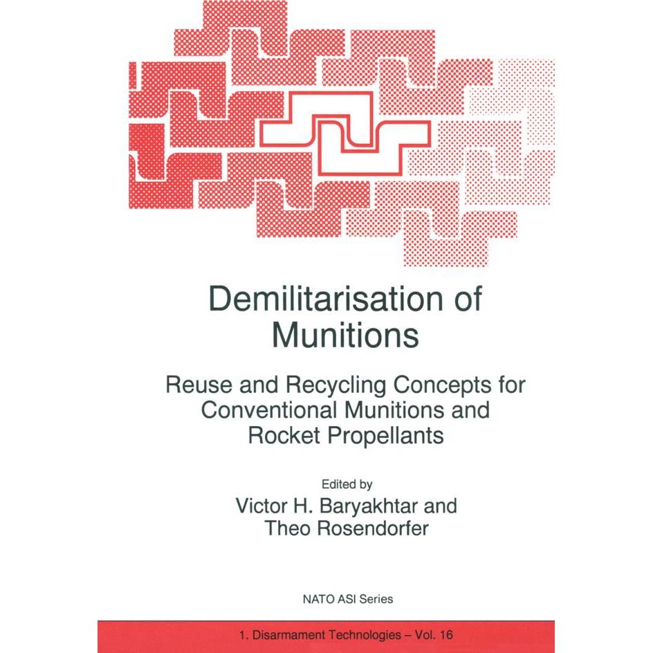 Demilitarisation of Munitions, Fachbücher von Victor G. Bar'yakhtar, T. Rosendorfer