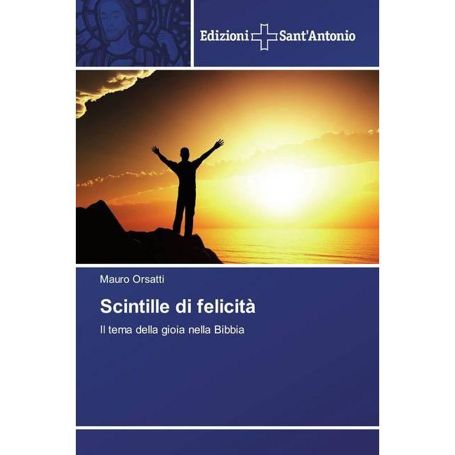 Scintille di felicità, Sachbücher von Mauro Orsatti