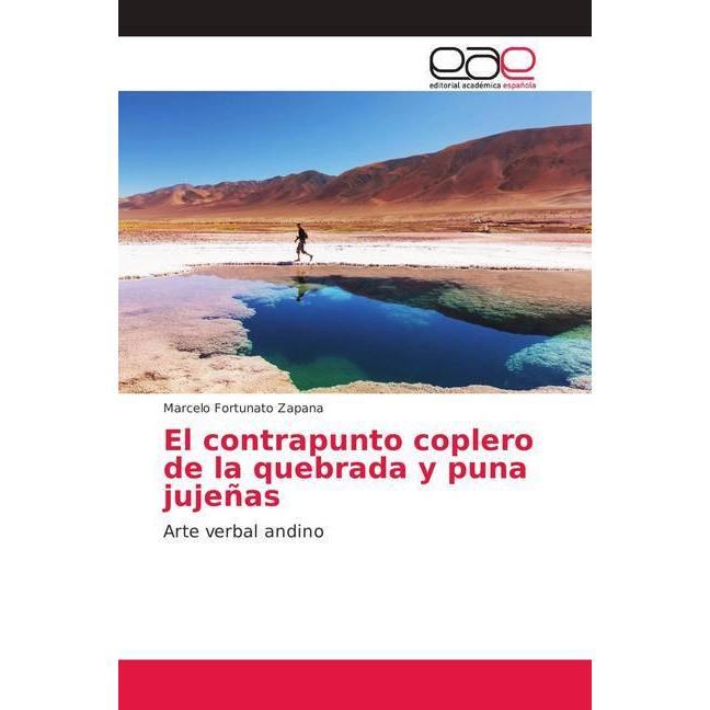 El contrapunto coplero de la quebrada y puna jujeñas, Fachbücher von Marcelo Fortunato Zapana