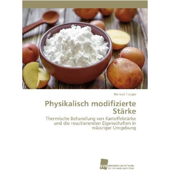 Physikalisch modifizierte Stärke, Fachbücher von Konrad Treppe