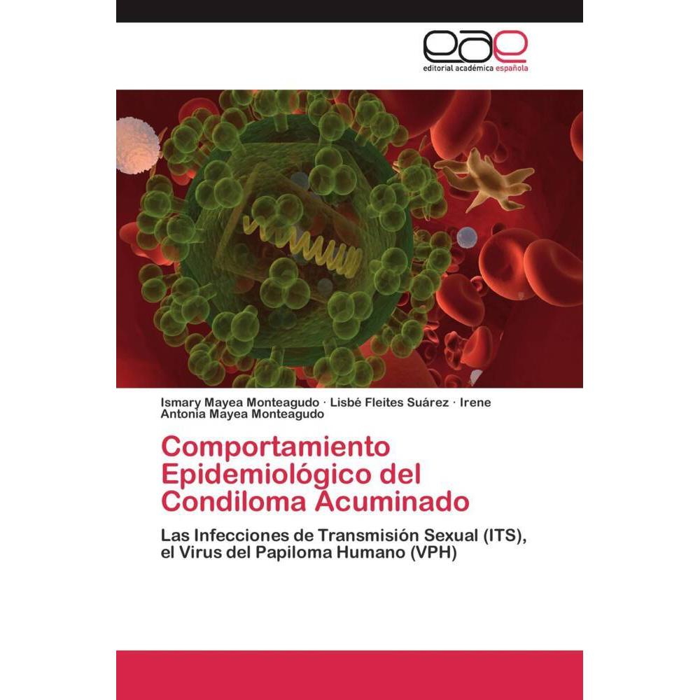 Comportamiento Epidemiológico del Condiloma Acuminado, Fachbücher von Lisbé Fleites Suárez, Irene Antonia Mayea Monteagu...