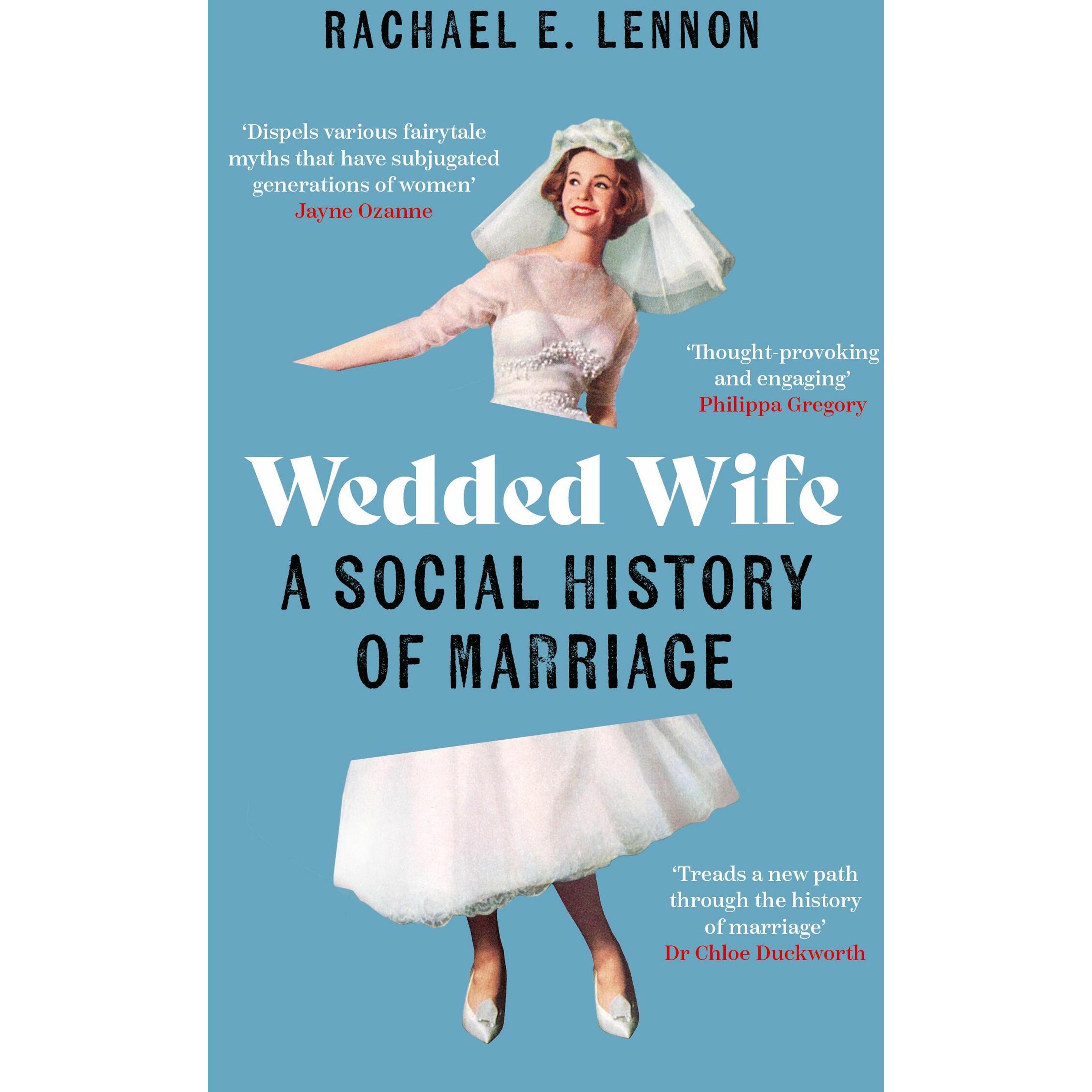 Wedded Wife, Sachbücher von Ms. Rachael Lennon
