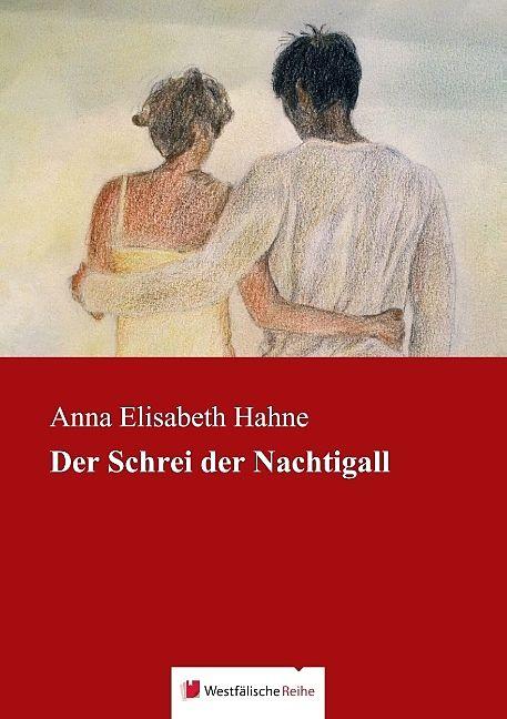 Produktbild Der Schrei der Nachtigall (Deutsch, Anna Elisabeth Hahne, 2015)