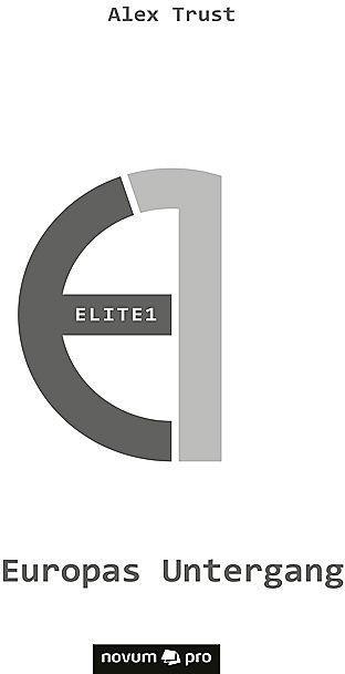 Produktbild Elite1 - Europas Untergang (Deutsch, Alex Trust, 2017)