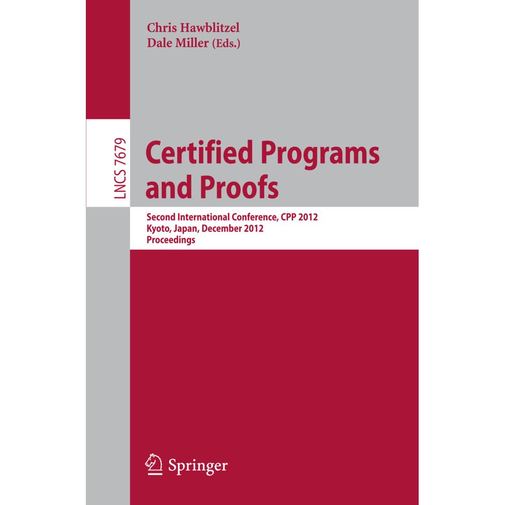 Certified Programs and Proofs, Fachbücher von Dale Miller, Chris Hawblitzel