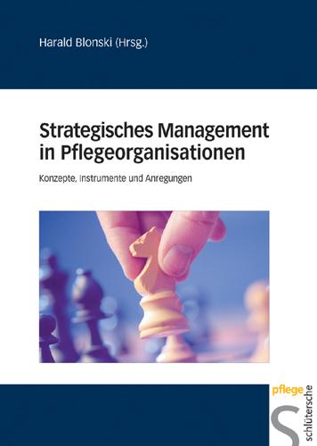 Produktbild Strategisches Management in Pflegeorganisationen (Deutsch, Harald Blonski, 2006)