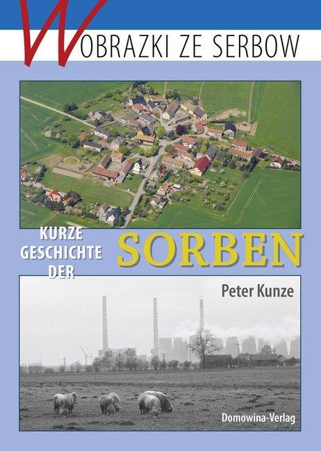 Produktbild Kurze Geschichte der Sorben (Deutsch, Peter Kunze, 2017)