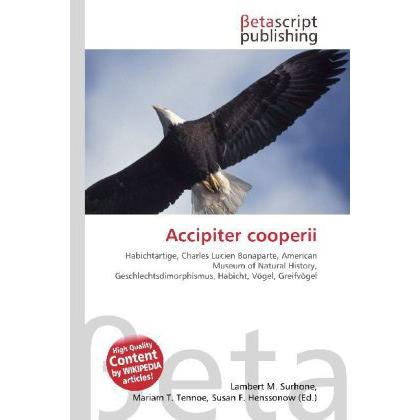 Accipiter cooperii, Fachbücher von Lambert M. Surhone, Susan F. Marseken, Miriam T. Timpledon