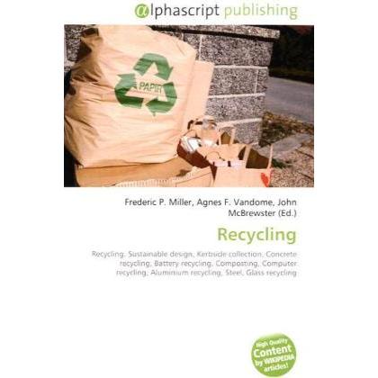 Thumbnail - Recycling, Fachbücher von Agnes F. Vandome, Frederic P. Miller, John McBrewster
