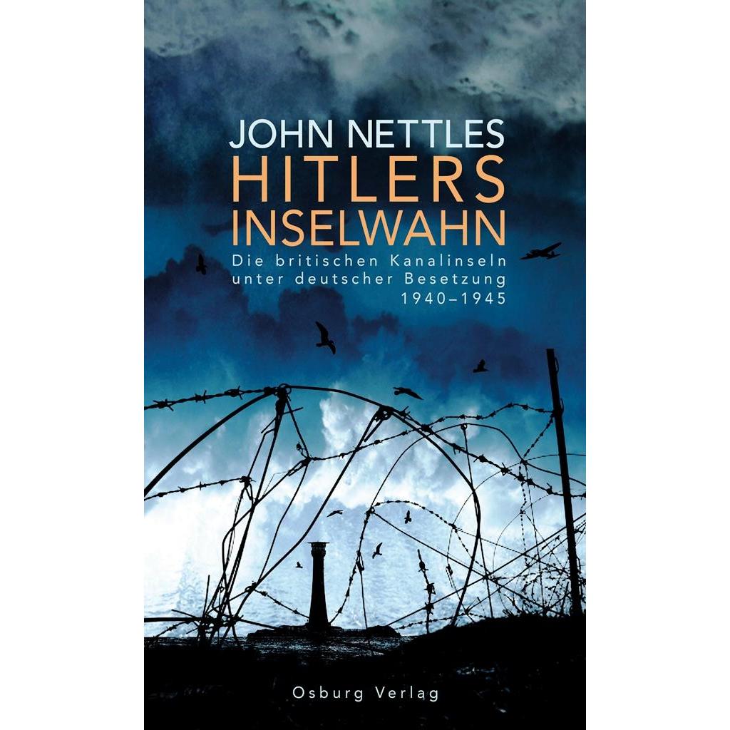 Hitlers Inselwahn, Sachbücher von John Nettles