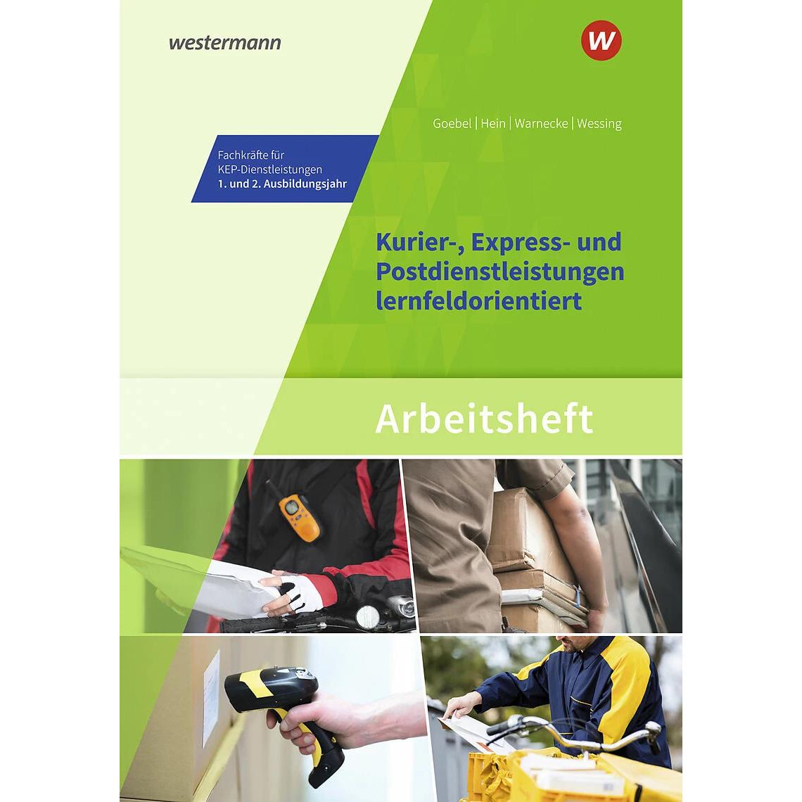 Kurier-, Express- und Postdienstleistungen lernfeldorientiert: Das Informationsbuch zur Ausbild, Schulbücher von Michael...