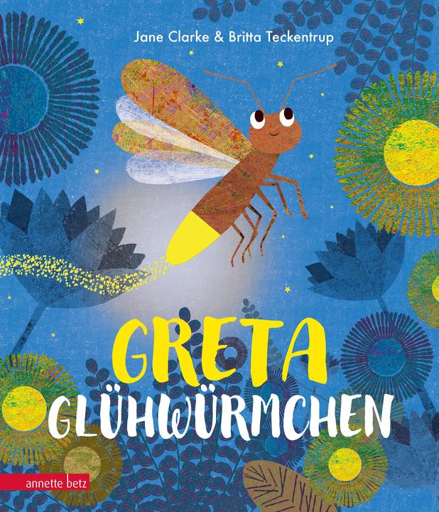 Produktbild Greta Glühwürmchen (Deutsch, Jane Clarke, 2018)