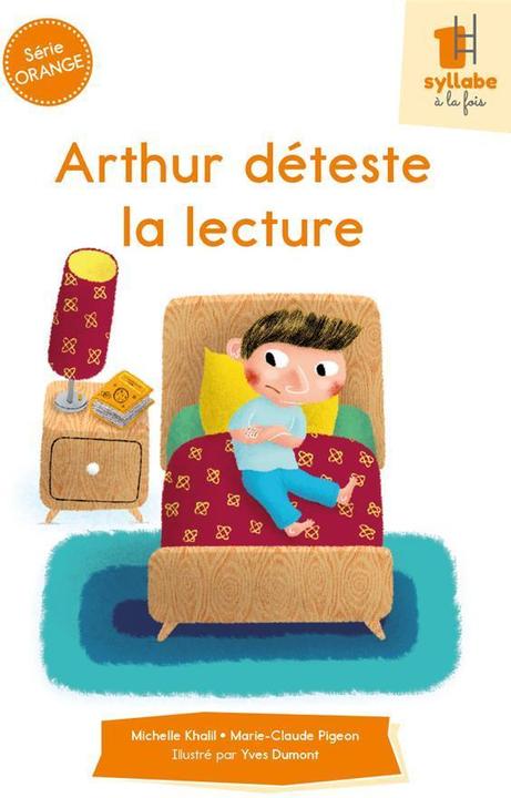 Produktbild Arthur Deteste la Lecture (Französisch, Pigeon Marie-Claude, Khalil Michelle, 2022)