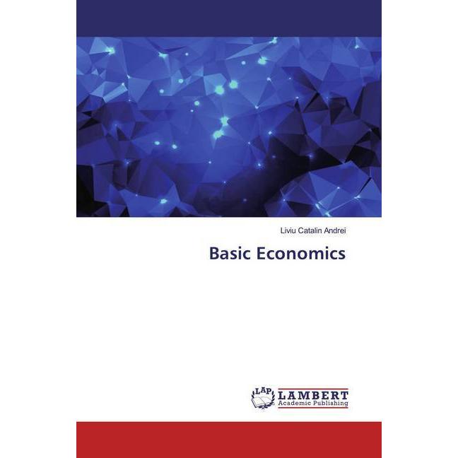 Basic Economics, Fachbücher von Liviu Catalin Andrei