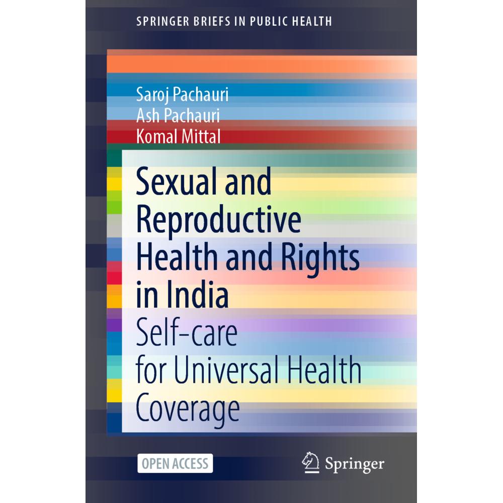 Sexual and Reproductive Health and Rights in India, Fachbücher von Ash Pachauri, Saroj Pachauri, Komal Mittal