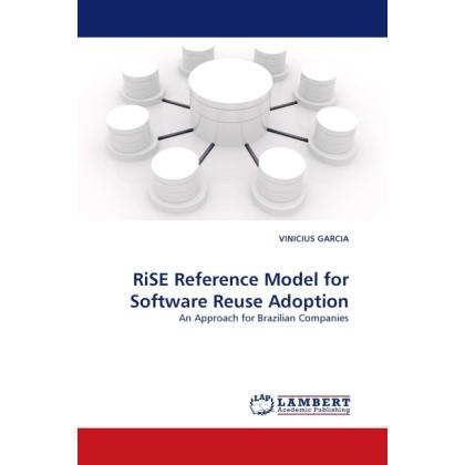 RiSE Reference Model for Software Reuse Adoption, Fachbücher von Vinicius Garcia