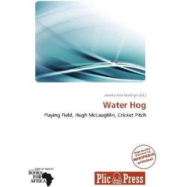 Water Hog, Ratgeber von Janeka Ane Madisyn