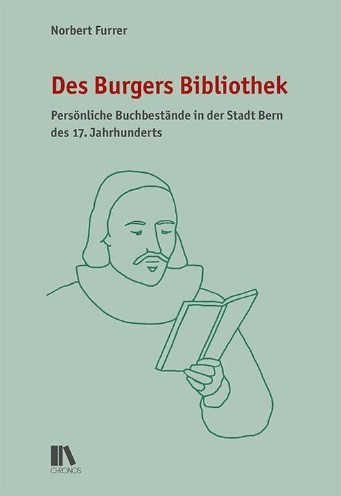 Produktbild Des Burgers Bibliothek (Deutsch, Norbert Furrer, 2018)