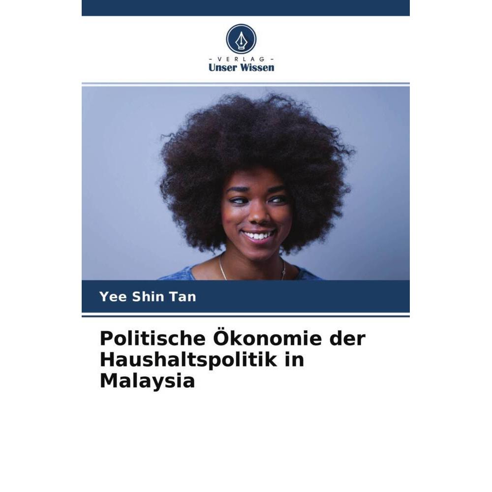Politische Ökonomie der Haushaltspolitik in Malaysia, Fachbücher von Yee Shin Tan