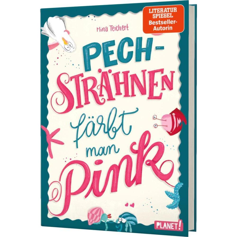 Pechsträhnen färbt man pink, Kinderbücher von Mina Teichert