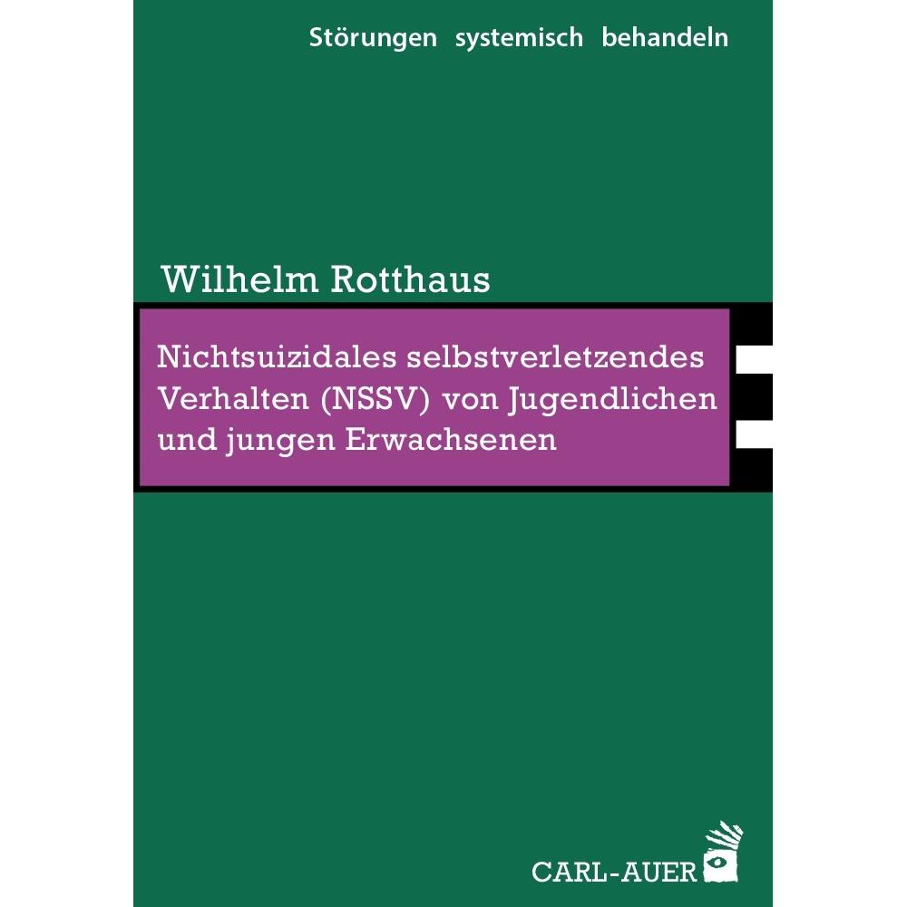 Thumbnail - Nichtsuizidales selbstverletzendes Verhalten (NSSV) von Jugendlichen und jungen Erwachse, Fachbücher von Wilhelm Rotthau...